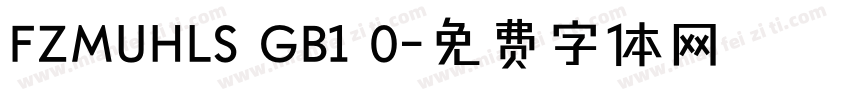 FZMUHLS GB1 0字体转换